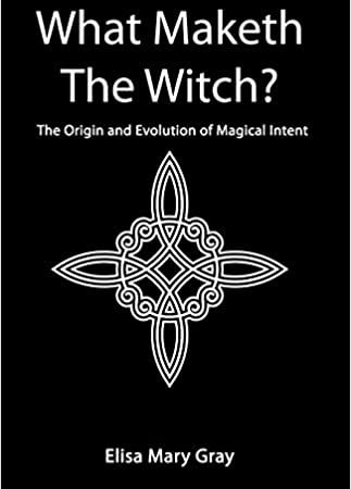 ‘What Maketh the Witch?’