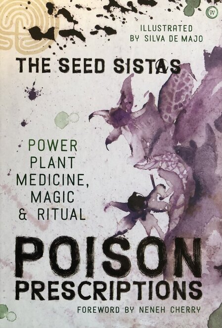 “Poison Prescriptions” by the Seed Sistas