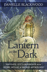 A Lantern in the Dark by Danielle Blackwood