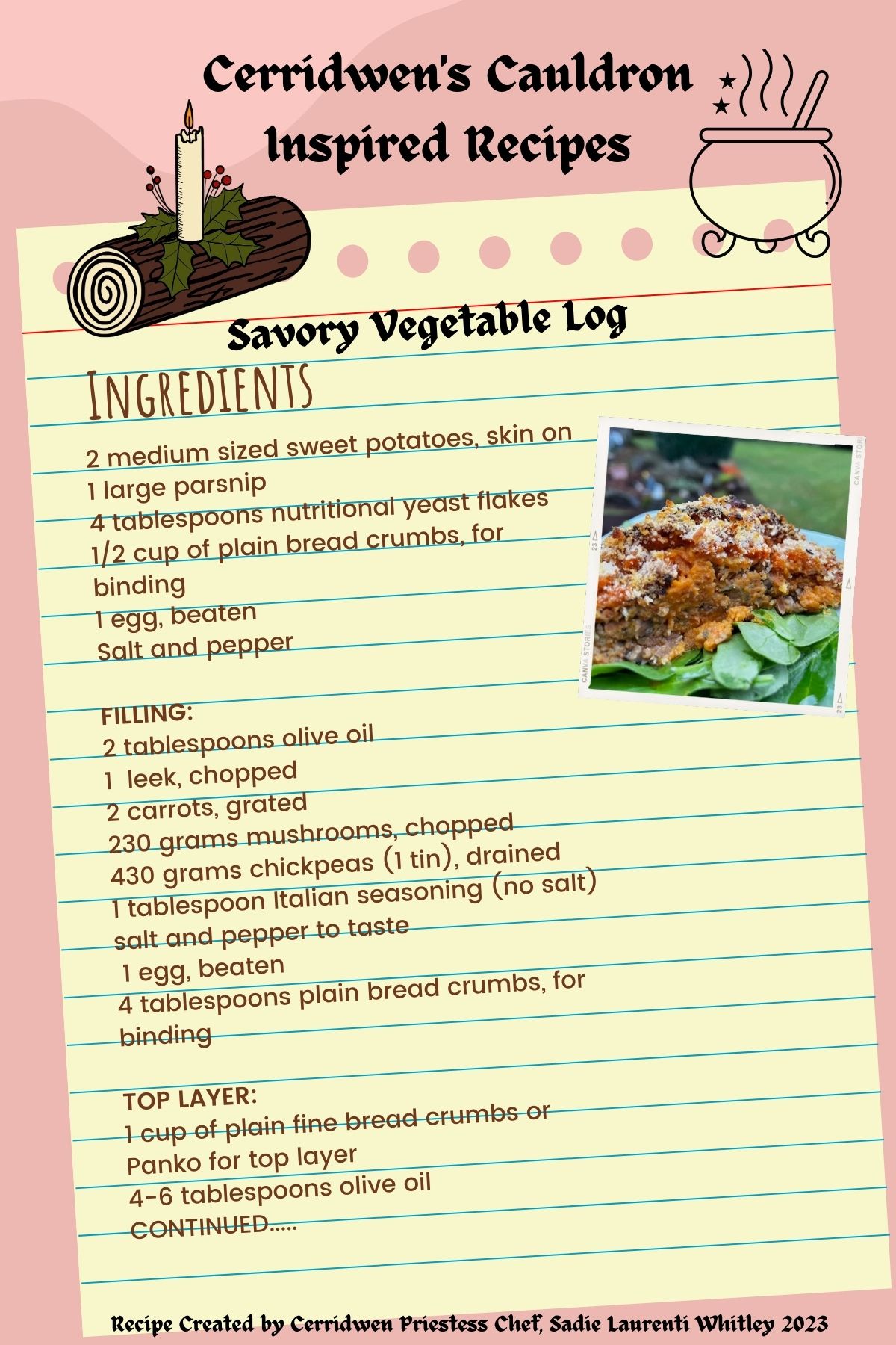 Vegetable Log Example Savory vegetable Log – Temple of Cerridwen and The Dark Goddesses in Avalon